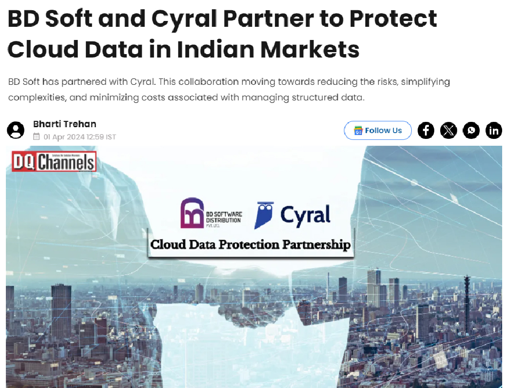 Read more about the article BD Soft and Cyral Partner to Protect Cloud Data in Indian Markets